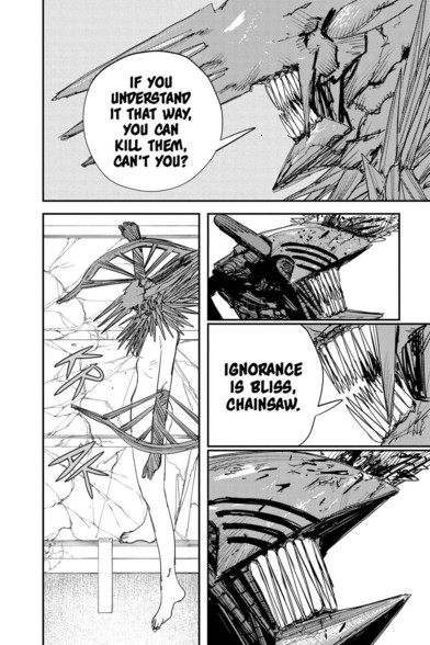 Quanxi tells Denji to think of the puppetteered people as dolls beyond saying, for "if you understand it that way, you can kill them, can't you? Ignorance is bliss, Chainsaw."